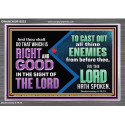 DO THAT WHICH IS RIGHT AND GOOD IN THE SIGHT OF THE LORD  Righteous Living Christian Acrylic Frame  GWANCHOR10533  "33X25"