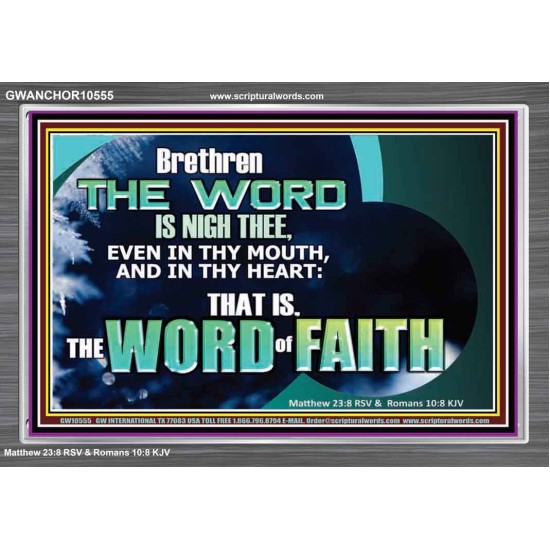 THE WORD IS NIGH THEE  Christian Quotes Acrylic Frame  GWANCHOR10555  
