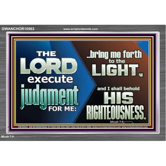 BRING ME FORTH TO THE LIGHT O LORD JEHOVAH  Scripture Art Prints Acrylic Frame  GWANCHOR10563  