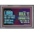 WALK YE IN ALL THE WAYS I HAVE COMMANDED YOU  Custom Christian Artwork Acrylic Frame  GWANCHOR10609B  "33X25"