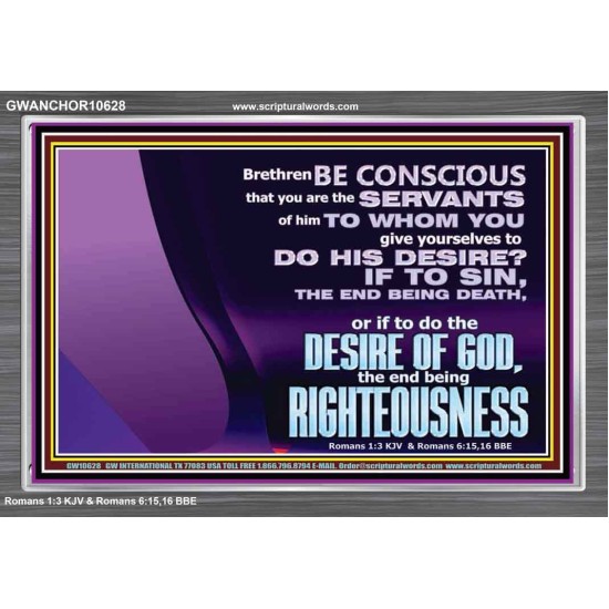 DOING THE DESIRE OF GOD LEADS TO RIGHTEOUSNESS  Bible Verse Acrylic Frame Art  GWANCHOR10628  