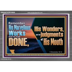 REMEMBER HIS WONDERS AND THE JUDGMENTS OF HIS MOUTH  Church Acrylic Frame  GWANCHOR10659  "33X25"