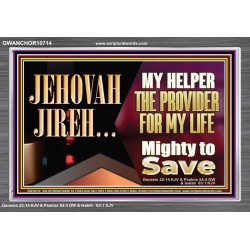 JEHOVAHJIREH THE PROVIDER FOR OUR LIVES  Righteous Living Christian Acrylic Frame  GWANCHOR10714  "33X25"