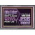 ABBA FATHER WILL MAKE OUR DRY LAND SPRINGS OF WATER  Christian Acrylic Frame Art  GWANCHOR10738  "33X25"