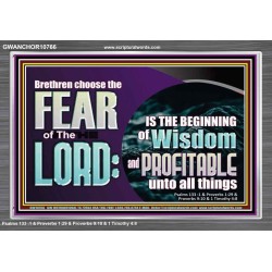 BRETHREN CHOOSE THE FEAR OF THE LORD  Scripture Art Work  GWANCHOR10766  "33X25"