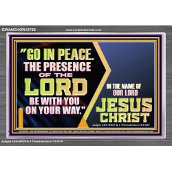 GO IN PEACE THE PRESENCE OF THE LORD BE WITH YOU ON YOUR WAY  Scripture Art Prints Acrylic Frame  GWANCHOR10769  "33X25"