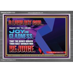 MAKE ME TO HEAR JOY AND GLADNESS  Bible Verse Acrylic Frame  GWANCHOR11737  "33X25"