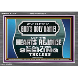 GIVE PRAISE TO GOD'S HOLY NAME  Unique Scriptural Picture  GWANCHOR12018  "33X25"
