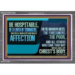 BE A LOVER OF STRANGERS WITH BROTHERLY AFFECTION FOR THE UNKNOWN GUEST  Bible Verse Wall Art  GWANCHOR12068  "33X25"
