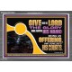 GIVE UNTO THE LORD THE GLORY DUE UNTO HIS NAME  Scripture Art Acrylic Frame  GWANCHOR12087  