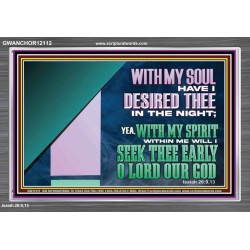 WITH MY SOUL HAVE I DERSIRED THEE IN THE NIGHT  Modern Wall Art  GWANCHOR12112  