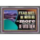 FEAR NOT WITH US ARE MORE THAN THEY THAT BE WITH THEM  Custom Wall Scriptural Art  GWANCHOR12132  