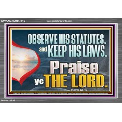 OBSERVE HIS STATUES AND KEEP HIS LAWS  Custom Art and Wall Décor  GWANCHOR12140  "33X25"