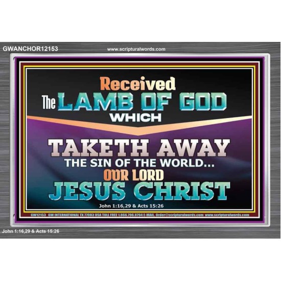 RECEIVED THE LAMB OF GOD OUR LORD JESUS CHRIST  Art & Décor Acrylic Frame  GWANCHOR12153  