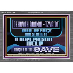 JEHOVAH ADONAI TZVA'OT OUR REFUGE AND STRENGTH A VERY PRESENT HELP  Children Room  GWANCHOR12245  "33X25"