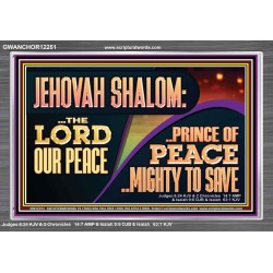 JEHOVAH SHALOM THE LORD OUR PEACE PRINCE OF PEACE  Righteous Living Christian Acrylic Frame  GWANCHOR12251  "33X25"