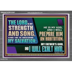 THE LORD IS MY STRENGTH AND SONG AND I WILL EXALT HIM  Children Room Wall Acrylic Frame  GWANCHOR12357  "33X25"