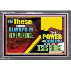 THE POWER AND COMING OF OUR LORD JESUS CHRIST  Righteous Living Christian Acrylic Frame  GWANCHOR12430  "33X25"