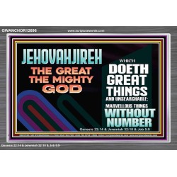 JEHOVAH JIREH GREAT AND MIGHTY GOD  Scriptures Décor Wall Art  GWANCHOR12696  "33X25"
