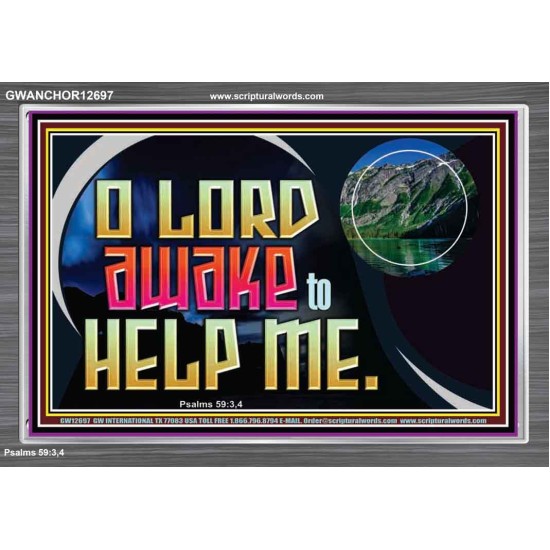 O LORD AWAKE TO HELP ME  Scriptures Décor Wall Art  GWANCHOR12697  