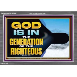 GOD IS IN THE GENERATION OF THE RIGHTEOUS  Scripture Art  GWANCHOR12722  "33X25"