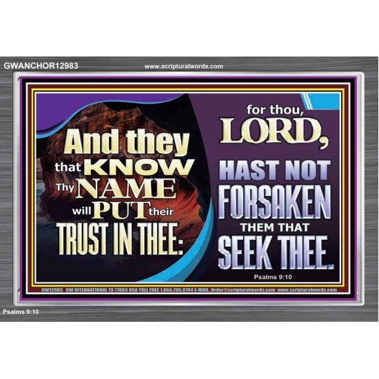 THEY THAT KNOW THY NAME WILL NOT BE FORSAKEN  Biblical Art Glass Acrylic Frame  GWANCHOR12983  