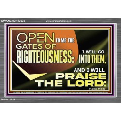 OPEN TO ME THE GATES OF RIGHTEOUSNESS  Children Room Décor  GWANCHOR13036  "33X25"