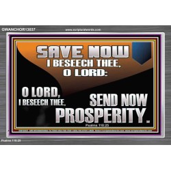 SAVE NOW I BESEECH THEE O LORD  Sanctuary Wall Acrylic Frame  GWANCHOR13037  