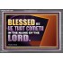 BLESSED BE HE THAT COMETH IN THE NAME OF THE LORD  Ultimate Inspirational Wall Art Acrylic Frame  GWANCHOR13038  "33X25"