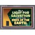 BE A LIGHT FOR SALVATION UNTO THE ENDS OF THE EARTH  Ultimate Power Acrylic Frame  GWANCHOR13069  "33X25"