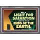 BE A LIGHT FOR SALVATION UNTO THE ENDS OF THE EARTH  Ultimate Power Acrylic Frame  GWANCHOR13069  