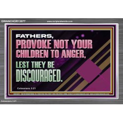 FATHER PROVOKE NOT YOUR CHILDREN TO ANGER  Unique Power Bible Acrylic Frame  GWANCHOR13077  "33X25"