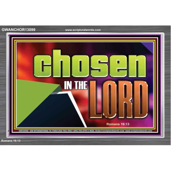 CHOSEN IN THE LORD  Wall Décor Acrylic Frame  GWANCHOR13099  