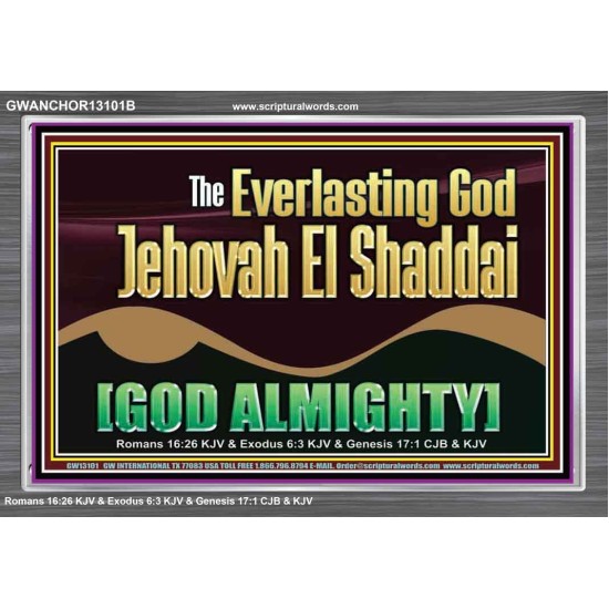 EVERLASTING GOD JEHOVAH EL SHADDAI GOD ALMIGHTY   Scripture Art Portrait  GWANCHOR13101B  