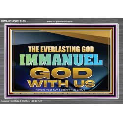 EVERLASTING GOD IMMANUEL..GOD WITH US  Contemporary Christian Wall Art Acrylic Frame  GWANCHOR13105  "33X25"