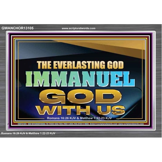 EVERLASTING GOD IMMANUEL..GOD WITH US  Contemporary Christian Wall Art Acrylic Frame  GWANCHOR13105  