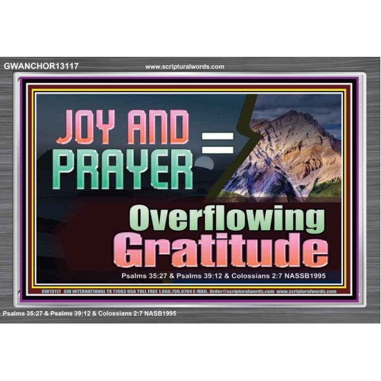 JOY AND PRAYER BRINGS OVERFLOWING GRATITUDE  Bible Verse Wall Art  GWANCHOR13117  