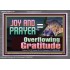JOY AND PRAYER BRINGS OVERFLOWING GRATITUDE  Bible Verse Wall Art  GWANCHOR13117  "33X25"