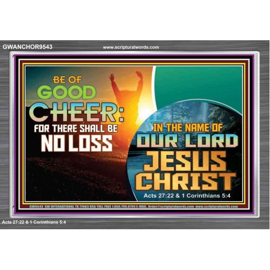 THERE SHALL BE NO LOSS  Righteous Living Christian Acrylic Frame  GWANCHOR9543  
