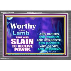 WORTHY WORTHY WORTHY IS THE LAMB UPON THE THRONE  Church Acrylic Frame  GWANCHOR9554  