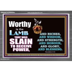 LAMB OF GOD GIVES STRENGTH AND BLESSING  Sanctuary Wall Acrylic Frame  GWANCHOR9554c  "33X25"