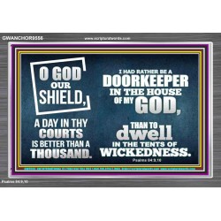 BETTER TO BE DOORKEEPER IN THE HOUSE OF GOD THAN IN THE TENTS OF WICKEDNESS  Unique Scriptural Picture  GWANCHOR9556  "33X25"