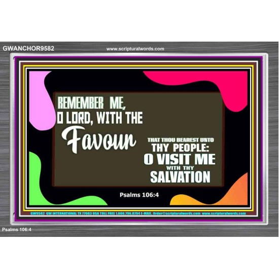 REMEMBER ME O GOD WITH THY FAVOUR AND SALVATION  Ultimate Inspirational Wall Art Acrylic Frame  GWANCHOR9582  