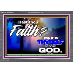 THY FAITH MUST BE IN GOD  Home Art Acrylic Frame  GWANCHOR9593  "33X25"
