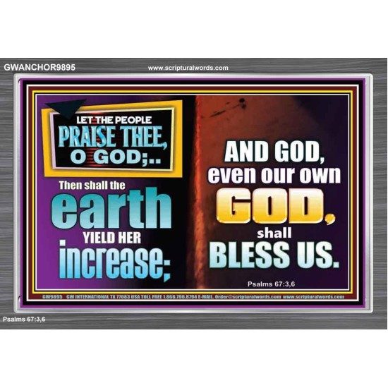 THE EARTH SHALL YIELD HER INCREASE FOR YOU  Inspirational Bible Verses Acrylic Frame  GWANCHOR9895  