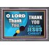 THANK YOU OUR LORD JESUS CHRIST  Custom Biblical Painting  GWANCHOR9907  "33X25"