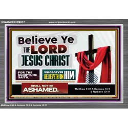 WHOSOEVER BELIEVETH ON HIM SHALL NOT BE ASHAMED  Contemporary Christian Wall Art  GWANCHOR9917  "33X25"