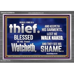 BLESSED IS HE THAT IS WATCHING AND KEEP HIS GARMENTS  Scripture Art Prints Acrylic Frame  GWANCHOR9919  "33X25"