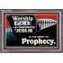 JESUS CHRIST THE SPIRIT OF PROPHESY  Encouraging Bible Verses Acrylic Frame  GWANCHOR9952  "33X25"