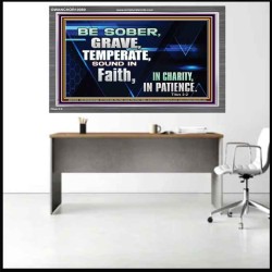 BE SOBER, GRAVE, TEMPERATE AND SOUND IN FAITH  Modern Wall Art  GWANCHOR10089  "33X25"